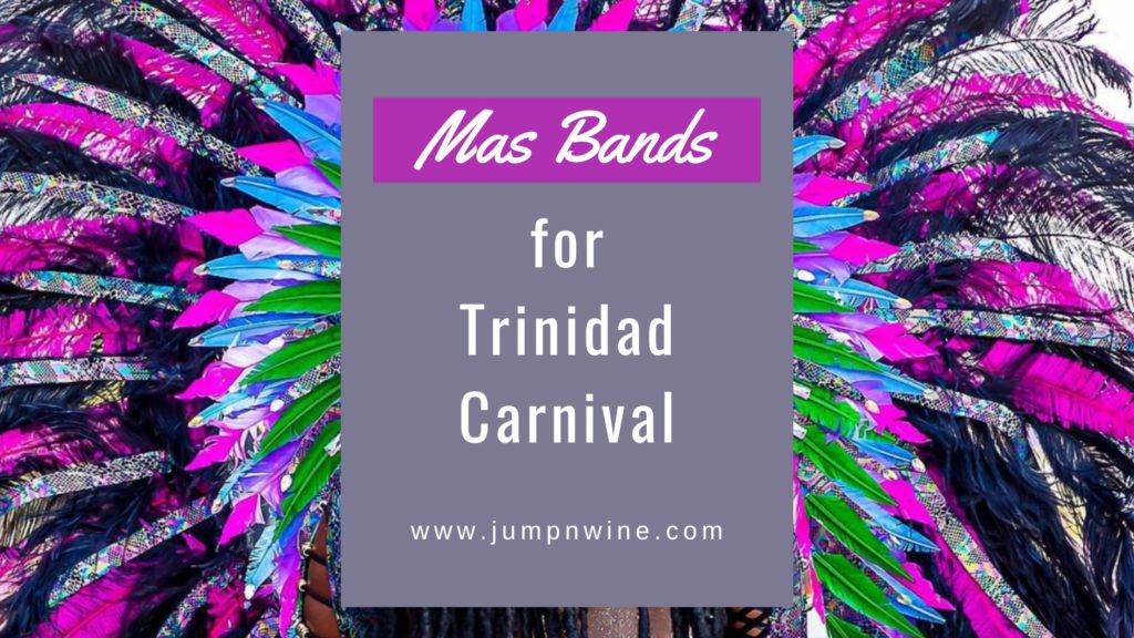 Trinidad Carnival Bands Jump & Wine Travel